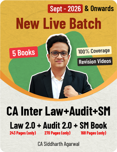 CA Inter Law, Audit & SM New Regular Batch for January 2027 - Siddharth Agarwal Sir