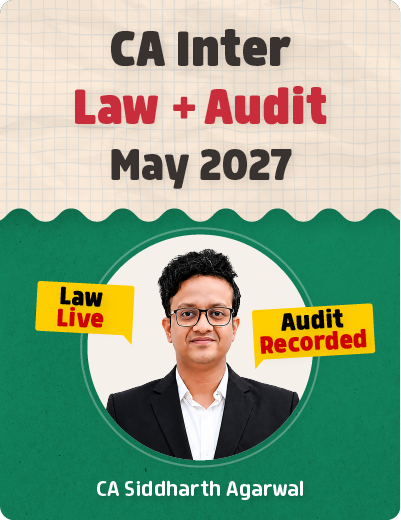 CA Inter Law & Audit - Regular Batch for January 2027 - Siddharth Agarwal Sir
