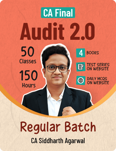 CA Final Audit 2.0 - Regular Batch - Siddharth Agarwal Sir